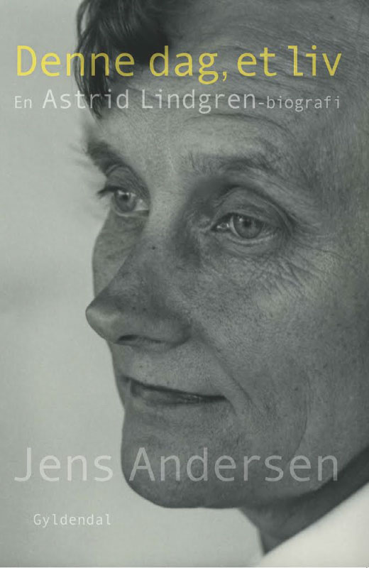 Denne dag, et liv - en Astrid Lindgren-biografi
