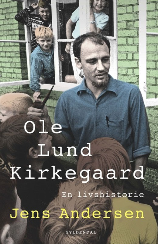 Ole Lund Kirkegaard – En livshistorie